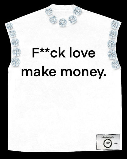 F**ck love make money cropped sleeveless tee.